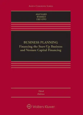 Maynard / Warren / Trevino |  Business Planning: Financing the Start-Up Business and Venture Capital Financing | Buch |  Sack Fachmedien