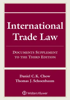 Chow / Schoenbaum |  INTL TRADE LAW 3/E | Buch |  Sack Fachmedien