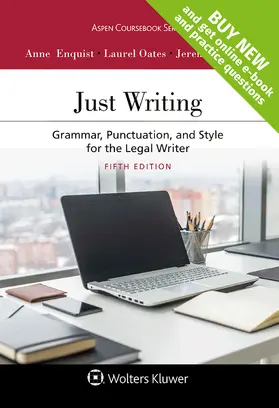 Enquist / Oates / Francis |  Just Writing: Grammar, Punctuation, and Style for the Legal Writer (Looseleaf) | Loseblattwerk |  Sack Fachmedien