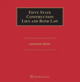 Butler / Schor / Cushman |  Fifty State Construction Lien and Bond Law | Loseblattwerk |  Sack Fachmedien