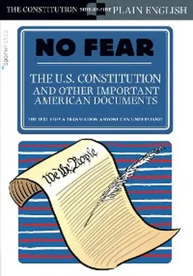 Sparknotes |  The U.S. Constitution and Other Important American Documents (No Fear) | eBook | Sack Fachmedien