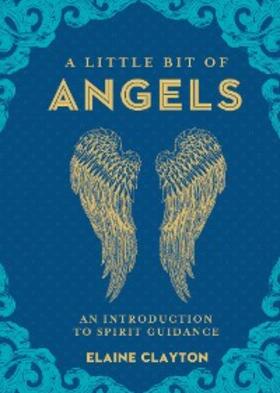 Clayton |  A Little Bit of Angels | eBook | Sack Fachmedien