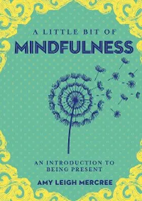Mercree |  A Little Bit of Mindfulness | eBook | Sack Fachmedien