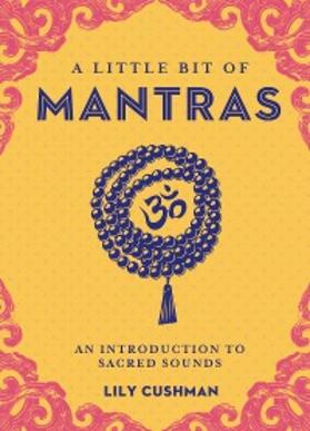 Cushman |  A Little Bit of Mantras | eBook | Sack Fachmedien