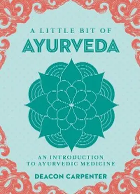 Carpenter |  A Little Bit of Ayurveda | eBook | Sack Fachmedien