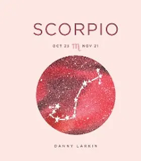Larkin |  Zodiac Signs: Scorpio | eBook | Sack Fachmedien