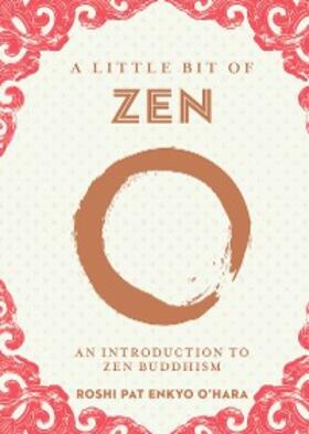 O'Hara |  A Little Bit of Zen | eBook | Sack Fachmedien
