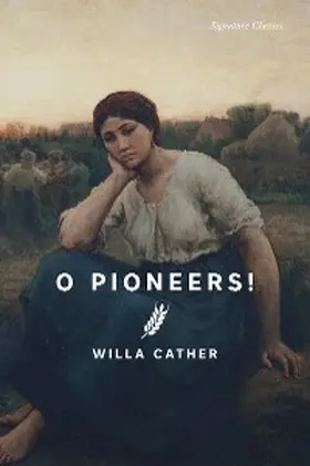 Cather |  O Pioneers! | eBook | Sack Fachmedien
