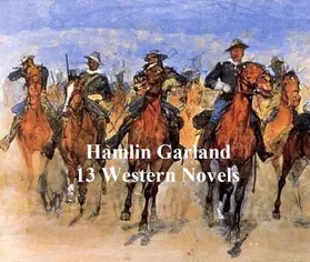 Garland |  Hamlin Garland: 13 western novels | eBook | Sack Fachmedien