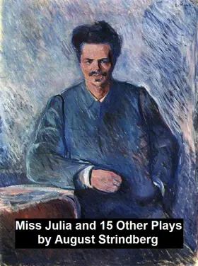Strindberg |  Miss Julia and 15 Other Plays | eBook | Sack Fachmedien