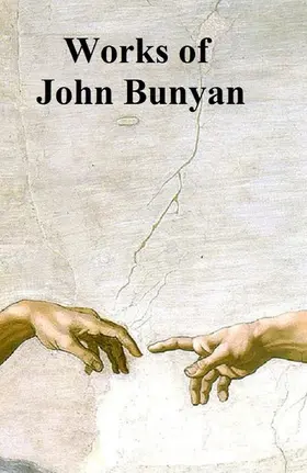 Bunyan |  The Works of John Bunyan | eBook | Sack Fachmedien