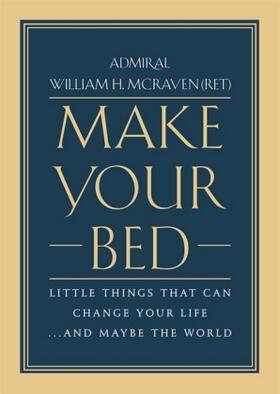 McRaven | Make Your Bed | Buch | 978-1-4555-7024-9 | www2.sack.de