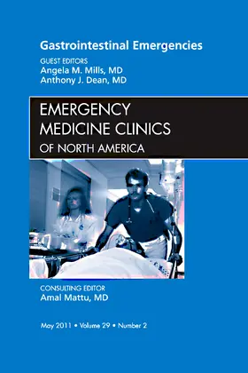 Mills / Dean | Gastrointestinal Emergencies, an Issue of Emergency Medicine Clinics | Buch | 978-1-4557-0439-2 | sack.de