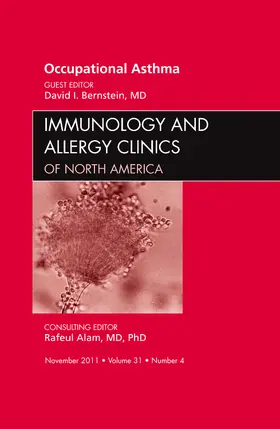 Bernstein |  Occupational Asthma, an Issue of Immunology and Allergy Clinics | Buch |  Sack Fachmedien