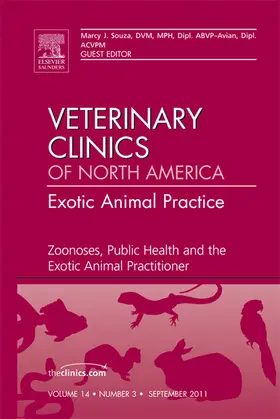 Souza |  Zoonoses, Public Health and the Exotic Animal Practitioner, An Issue of Veterinary Clinics: Exotic Animal Practice | eBook | Sack Fachmedien