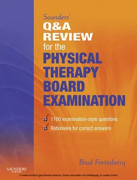 Fortinberry PT / Fortinberry |  Saunders' Q & A Review for the Physical Therapy Board Examination E-Book | eBook | Sack Fachmedien
