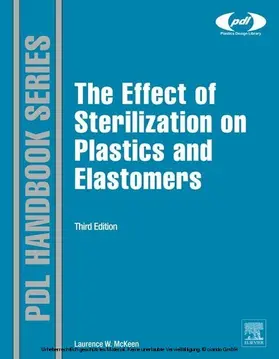 Mckeen |  The Effect of Sterilization on Plastics and Elastomers | eBook | Sack Fachmedien