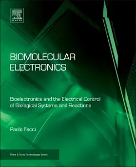 Facci | Biomolecular Electronics | Buch | 978-1-4557-3142-8 | sack.de