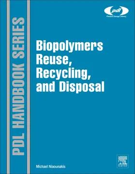 Niaounakis | Biopolymers: Reuse, Recycling, and Disposal | Buch | 978-1-4557-3145-9 | sack.de