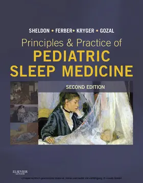 Sheldon / Ferber / Kryger |  Principles and Practice of Pediatric Sleep Medicine E-Book | eBook | Sack Fachmedien