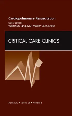 Tang |  Cardiopulmonary Resuscitation, an Issue of Critical Care Clinics | Buch |  Sack Fachmedien