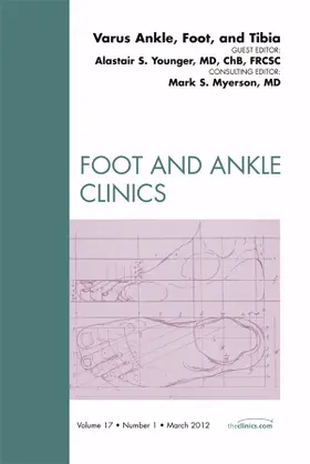 Younger |  Varus Foot, Ankle, and Tibia, an Issue of Foot and Ankle Clinics | Buch |  Sack Fachmedien