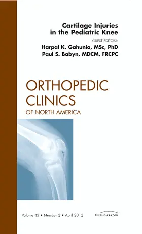Gahunia / Babyn | Cartilage Injuries in the Pediatric Knee, an Issue of Orthopedic Clinics | Buch | 978-1-4557-3905-9 | sack.de