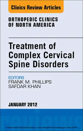 Phillips / Khan |  Treatment of Complex Cervical Spine Disorders, An Issue of Orthopedic Clinics | eBook | Sack Fachmedien