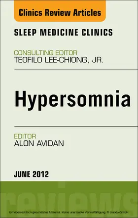 Avidan |  Hypersomnia, An Issue of Sleep Medicine Clinics | eBook | Sack Fachmedien