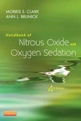 Clark / Brunick |  Handbook of Nitrous Oxide and Oxygen Sedation | Buch |  Sack Fachmedien