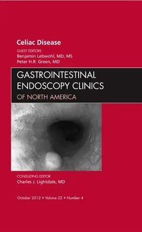 Lebwohl / Green |  Celiac Disease, an Issue of Gastrointestinal Endoscopy Clinics | Buch |  Sack Fachmedien
