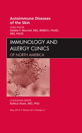 Murrell |  Autoimmune Diseases of the Skin, an Issue of Immunology and Allergy Clinics | Buch |  Sack Fachmedien