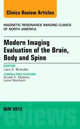 Brandao |  Modern Imaging Evaluation of the Brain, Body and Spine, an Issue of Magnetic Resonance Imaging Clinics | Buch |  Sack Fachmedien