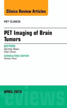 Basu / Chen | Pet Imaging of Brain Tumors, an Issue of Pet Clinics | Buch | 978-1-4557-7139-4 | sack.de