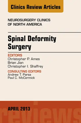 Ames / Jian / Shaffrey |  Spinal Deformity Surgery, An Issue of Neurosurgery Clinics | eBook | Sack Fachmedien