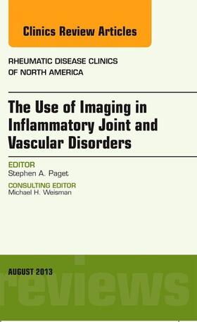 Paget |  The Use of Imaging in Inflammatory Joint and Vascular Disorders, an Issue of Rheumatic Disease Clinics | Buch |  Sack Fachmedien