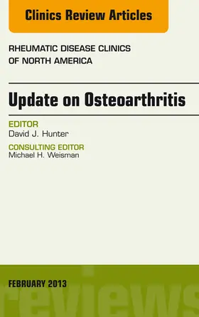 Hunter |  Update on Osteoarthritis, An Issue of Rheumatic Disease Clinics | eBook | Sack Fachmedien