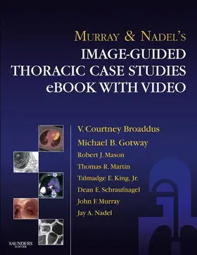 Mason / Broaddus / Martin |  Murray & Nadel's Image-Guided Thoracic Case Studies - E-Book with Video | eBook | Sack Fachmedien