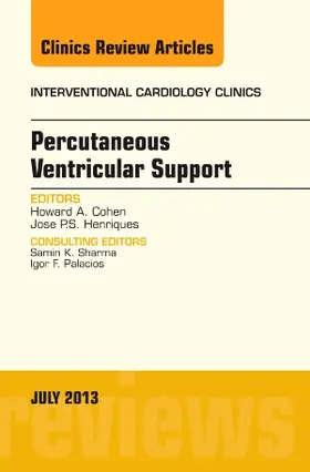 Cohen / Henriques |  Percutaneous Ventricular Support, an Issue of Interventional Cardiology Clinics | Buch |  Sack Fachmedien
