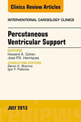 Cohen / Henriques |  Percutaneous Ventricular Support, An issue of Interventional Cardiology Clinics | eBook | Sack Fachmedien