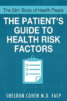 Cohen |  The Slim Book of Health Pearls: Am I At Risk? The Patient's Guide to Health Risk Factors | eBook | Sack Fachmedien