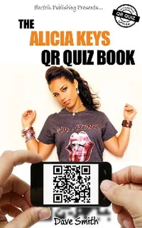 Smith |  The Alicia Keys QR Quiz Book | eBook | Sack Fachmedien