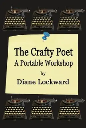 Lockward |  The Crafty Poet: A Portable Workshop | eBook | Sack Fachmedien