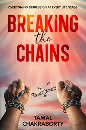 Chakraborty |  Breaking the Chains | eBook | Sack Fachmedien