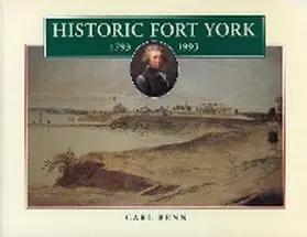 Benn |  Historic Fort York, 1793-1993 | eBook | Sack Fachmedien
