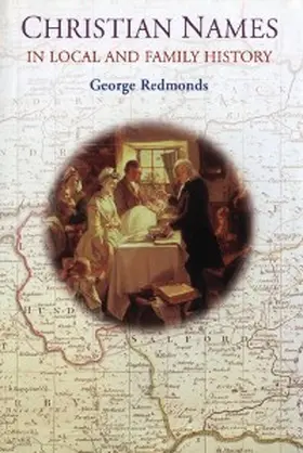 Redmonds |  Christian Names in Local and Family History | eBook | Sack Fachmedien