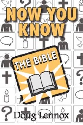 Lennox |  Now You Know The Bible | eBook | Sack Fachmedien