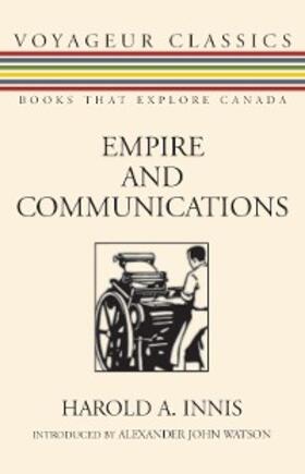 Innis |  Empire and Communications | eBook | Sack Fachmedien