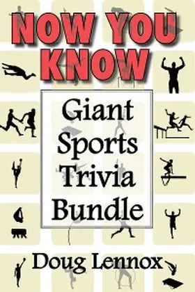 Lennox |  Now You Know - Giant Sports Trivia Bundle | eBook | Sack Fachmedien