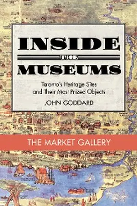 Goddard |  Inside the Museum - The Market Gallery | eBook | Sack Fachmedien